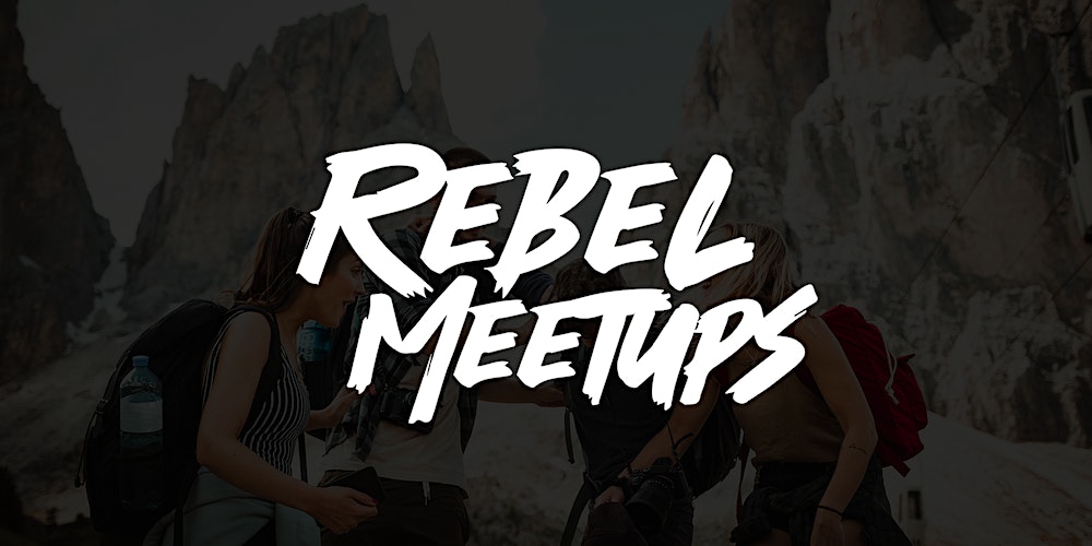 rebel meetups